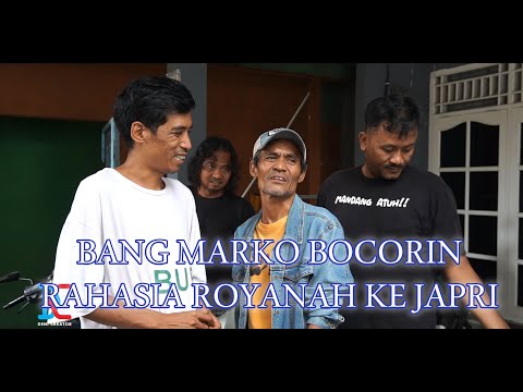 Bang Marko Leaks Royanah's Secret to Japri