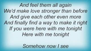Barry Manilow - If You Were Here With Me Tonight Lyrics