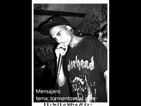 MENSAJERO;MC TORMENTOS DEL AYER
