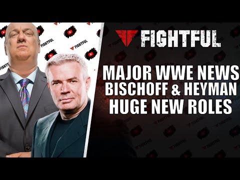 Backstage Reactions To Paul Heyman And Eric Bischoff’s New WWE Roles
