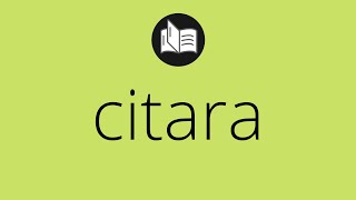 Que significa CITARA • citara SIGNIFICADO • citara DEFINICIÓN • Que es CITARA