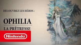 OCTOPATH TRAVELER - Ophilia la Prêtresse (Nintendo Switch)