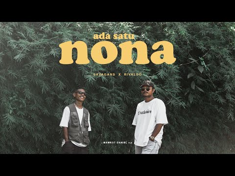 Savagans ft. Rivaldo - Ada Satu Nona (Official Video)