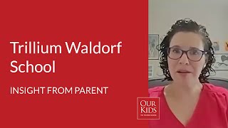 Trillium Waldorf School, Parent Video Review from Jenn Haines