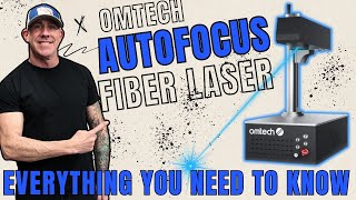 The Ultimate Omtech Fiber Laser Guide | Everything You Need to Know About Omtech Fiber Lasers