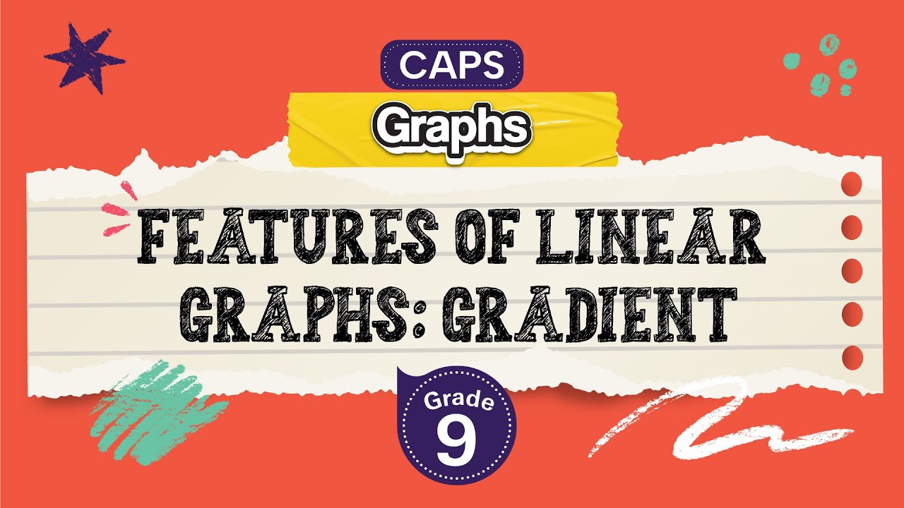 Features of Linear Graphs: Gradient