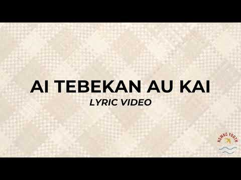 AI TEBEKAN AU KAI - Lyric Video