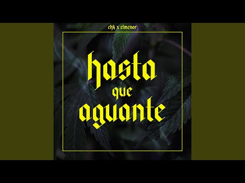 Hasta que aguante (feat. Elmenor & 1010!)