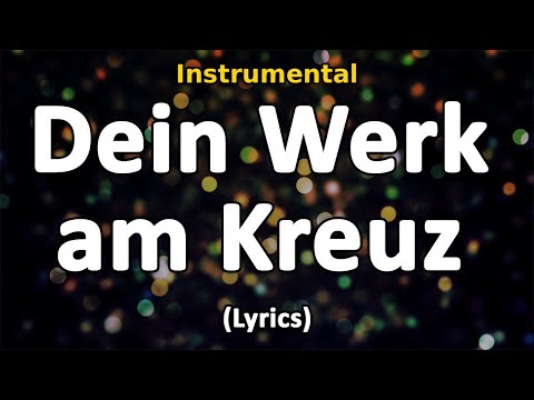 Instrumental - Dein Werk am Kreuz (Karaoke Version)