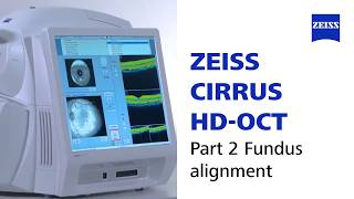 How do I acquire a high-quality scan on my CIRRUS HD-OCT Part 2 Fundus alignment