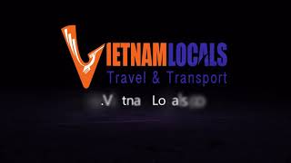 preview picture of video 'Vietnam Locals - Top Travel Agent organize Vietnam Package Tour, Vietnam Holiday, Vietnam Vacation'