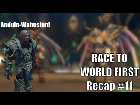 Race to World First Recap - Tag 11: Verrücktester Boss-Kill ever?! Liquid und Echo legen Anduin!