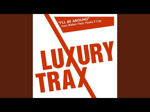 I' Ll Be Around (Vocal Mix)