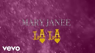 Mary Janee - La La