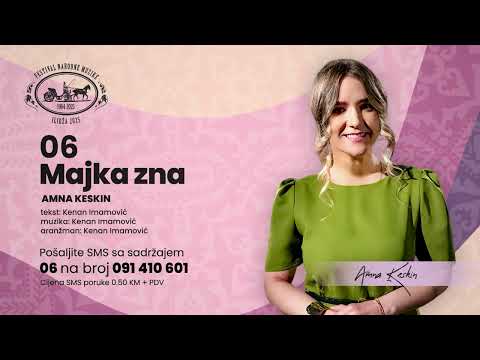 06 Amna Keskin - "Majka zna"