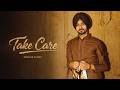 Take Care Nirvair Pannu Official Song PRODGK Juke Dock