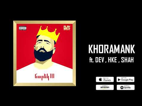 NAREK METS HAYQ/KHORAMANK ft. DEV,HKE,SHAH/ALBUM NAREK III