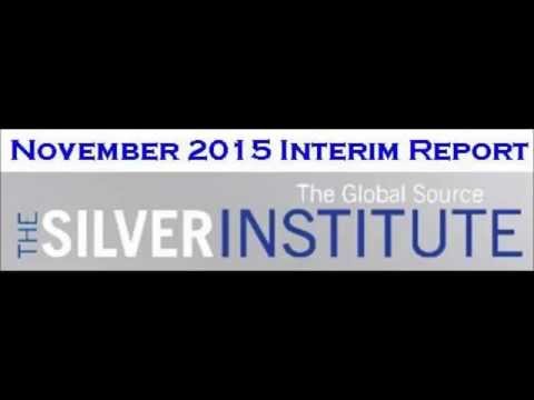 Silver demand down :  Mine supply marginally up :  Silver Institute Interim Report 2015 Video