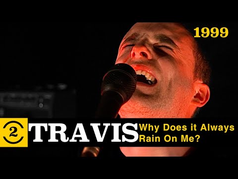 Travis - Why Does It Always Rain On Me? (Live on 2 Meter Sessions, 1999)