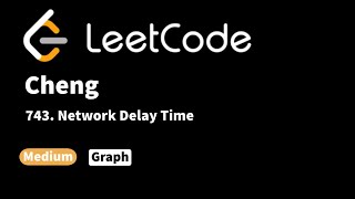 YouTube video 'LeetCode 743. Network Delay Time'