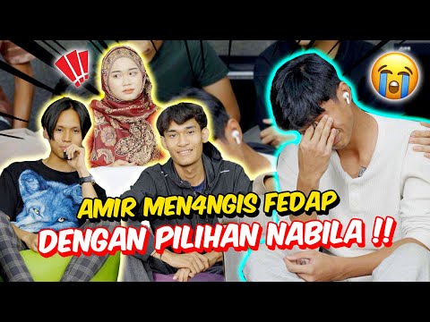 AMIR MEN4NGIS FEDAP DENGAN PILIHAN NABILA !! - HASIF KEMUKA PERMOHONAN MAAF !