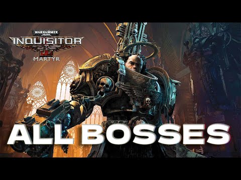 Warhammer 40K: Inquisitor - Martyr  ALL BOSSES No Commentary 4K60FPS