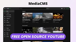 MediaCMS: Free Open Source Video and Media CMS