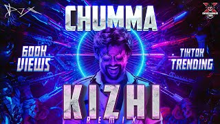 DJ-X Chumma Kizhi Mix - Darbar • TIK TOK Trendin