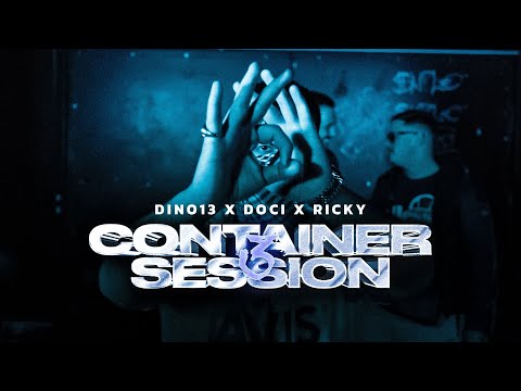 CONTAINER SESSION 3 - RICKY X  DINO13 X  DOCI