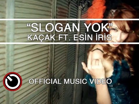 Kaçak (feat. Esin İris) - Slogan Yok