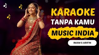 Download lagu Tanpa Kamu Imam S Arifin Karaoke Dangdut Versi Musik India Full Lirik Tanpa Vokal mp3 Download lagu Tanpa Kamu Imam S Arifin Karaoke Dangdut Versi Musik India Full Lirik Tanpa Vokal mp3