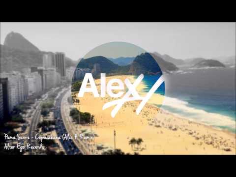 Puma Scorz - Copacabana (Alex H Remix) 2014