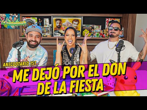 La Cotorrisa - Anecdotario 151 - Me dejó por el don de la fiesta ft.@beckyg