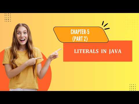 Core Java Chapter 5 Part 2 Literals In Java