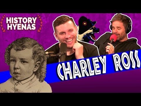 The Story of Baby Charley Ross is WILD! | ep 67 - History Hyenas