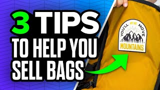 Want to Start Selling Bags? These 3 Tips will Help!