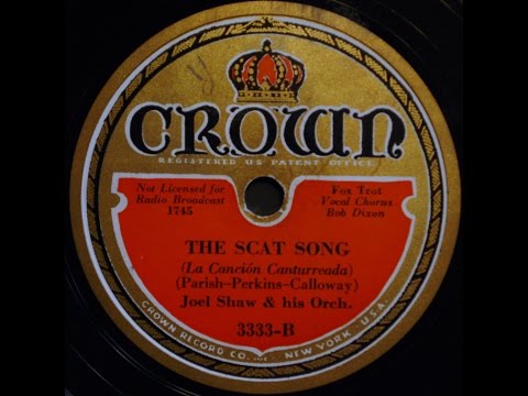 Joel Shaw & His Orchestra (Gene Kardos) The Scat Song 1932