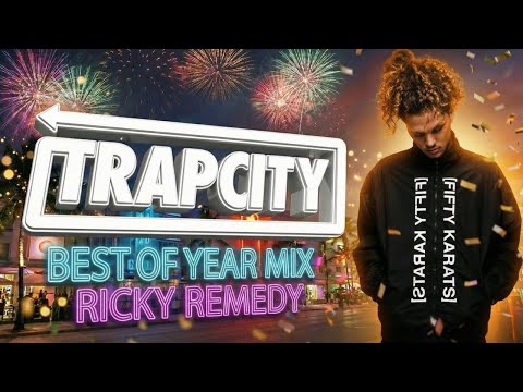 Trap City & Ricky Remedy | Best Trap Music of 2025 | Year Mix