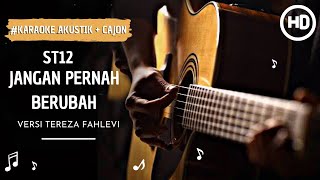 Download lagu St12 - Jangan Pernah Berubah ( Karaoke akustik )Versi Tereza Fahlevi mp3