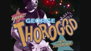 George Thorogood - One Bourbon, One Scotch, One Beer