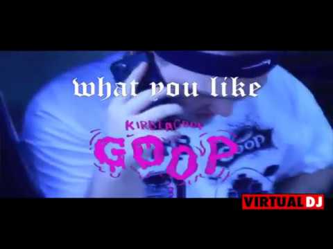 KirbLaGoop - What You Like( 2¥¥ slowedNthrowed)