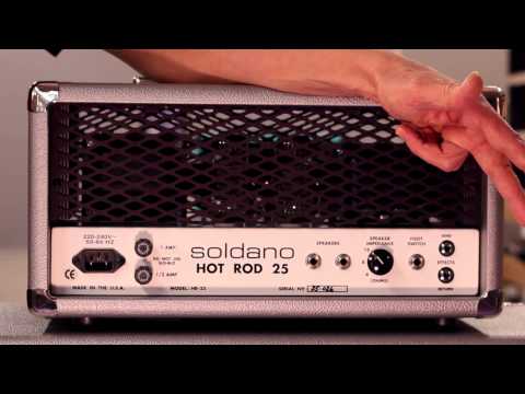 SOLDANO CUSTOM AMPLIFICATION VIDEO CATALOG: HOT ROD 25