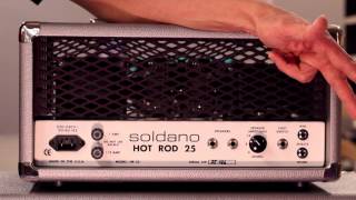 SOLDANO CUSTOM AMPLIFICATION VIDEO CATALOG: HOT ROD 25