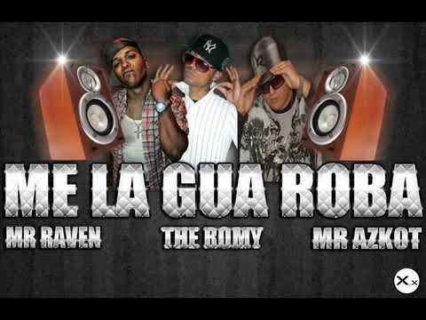 MR. RAVEN Ft. ROMY & MR. AZKOT - ME LA GUA ROBA (TOPIC)