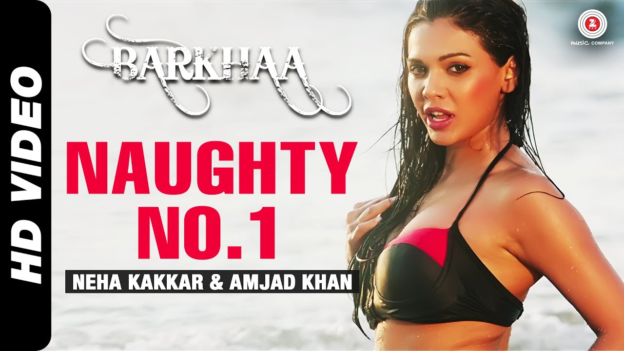 Naughty No.1 Lyrics | Barkhaa | Amjad Khan – I, Neha Kakkar | Amjad Nadeem