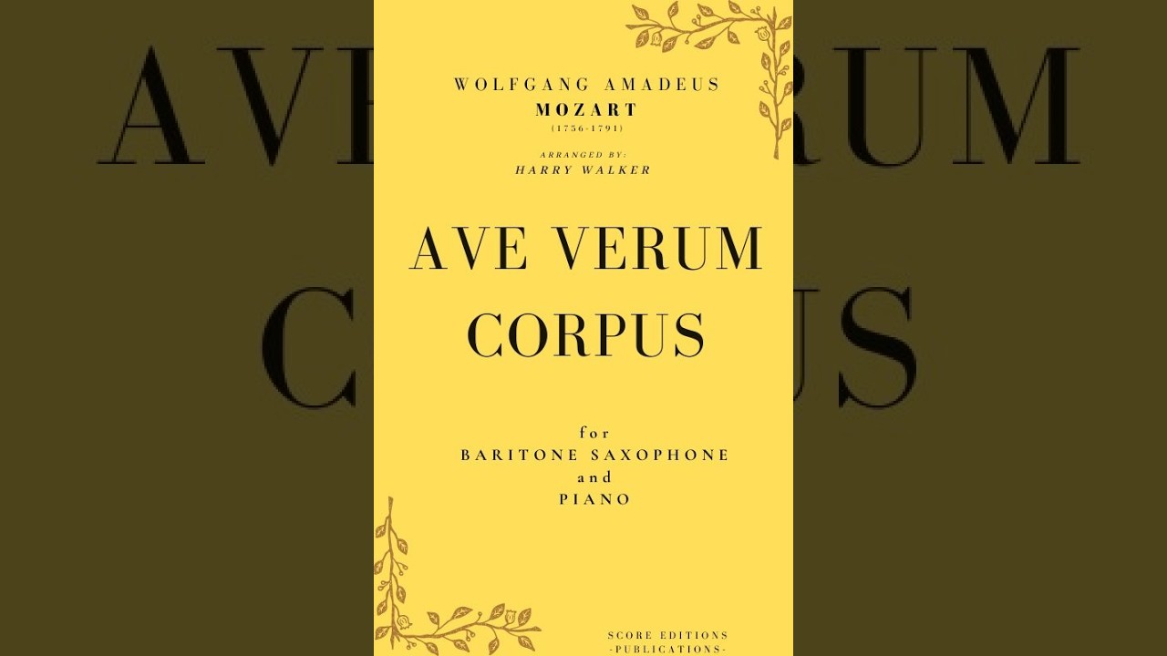 Mozart: Ave Verum Corpus – Baritone Saxophone & Piano/Organ | Sheet Music