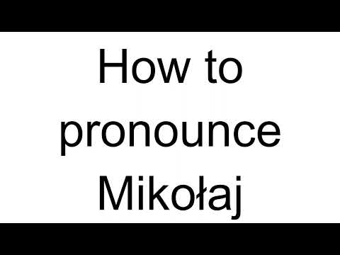 How to Pronounce Mikołaj (Polish)