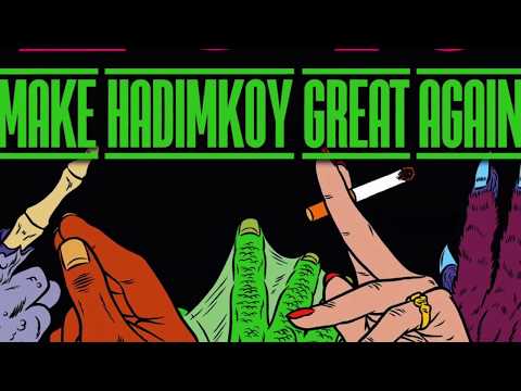 MAKE HADIMKOY GREAT AGAIN 2018