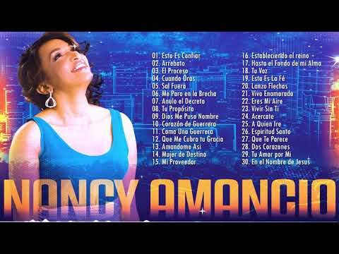 2 HORAS CON LO MEJOR DE NANCY AMANCIO EN ADORACIÓN - NANCY AMANCIO SUS MEJRORES ÉXITOS