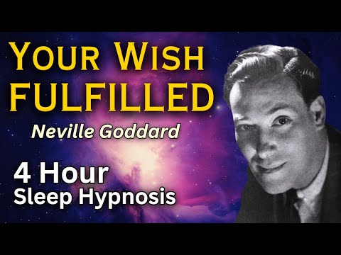 Sleep Hypnosis for Your Wish Is Fulfilled Neville Goddard [Black Screen] 4 Hour